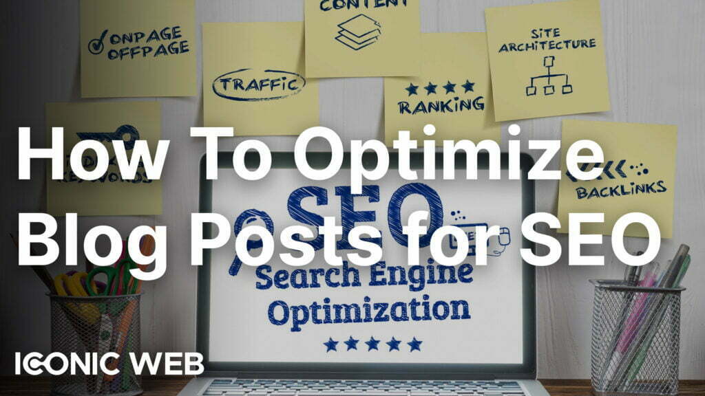 How To Optimize Blog Posts for SEO
