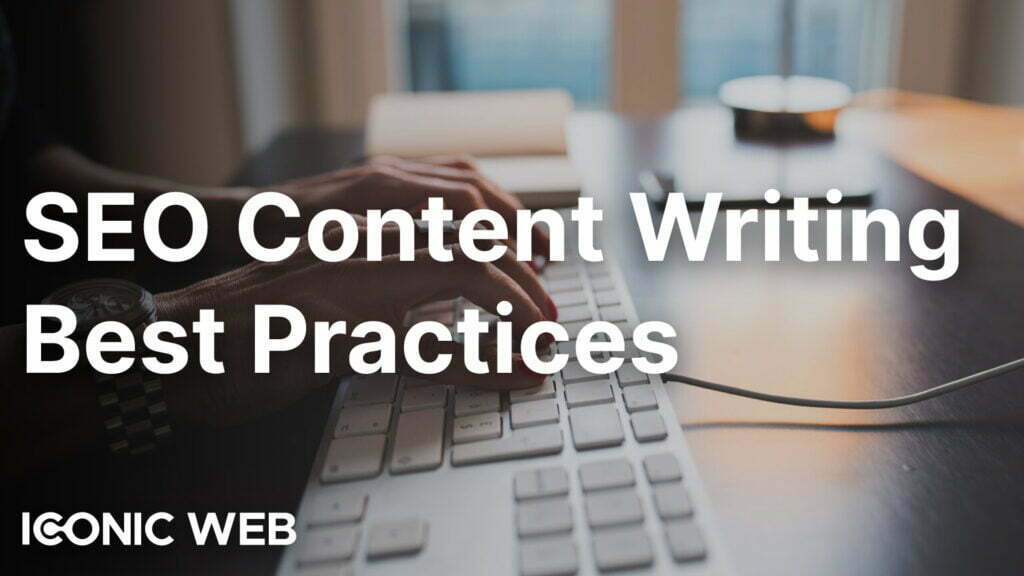 SEO Content Writing Practices What You Need To Know
